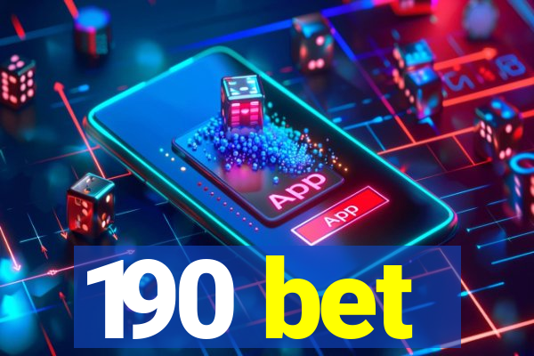 190 bet